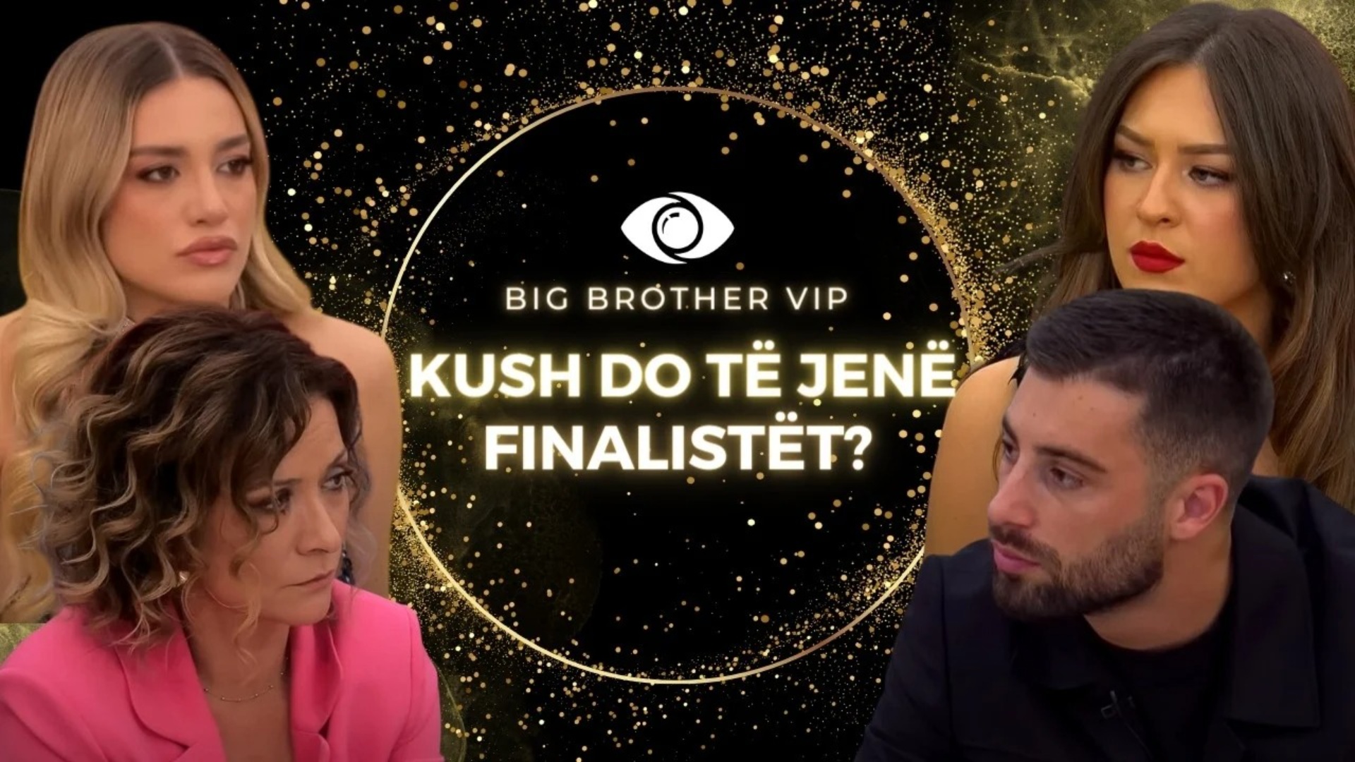 Kush do të jenë finalistët e “BBV” 3? Ndiqni spektaklin e sotëm me shumë të papritura!